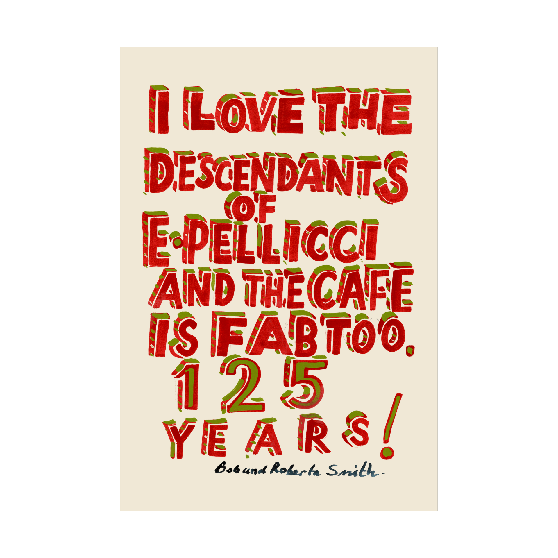 125 YEAR ANNIVERSARY 'E.PELLICCI X BOB AND ROBERTA SMITH' – TEA TOWEL