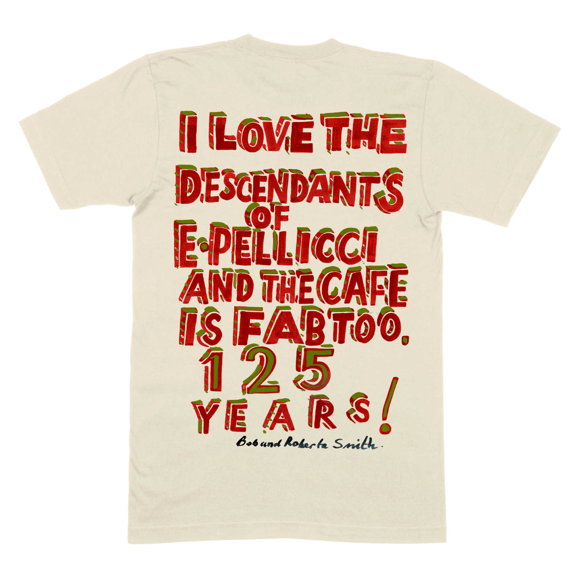 125 YEAR ANNIVERSARY 'E.PELLICCI X BOB AND ROBERTA SMITH' – T SHIRT